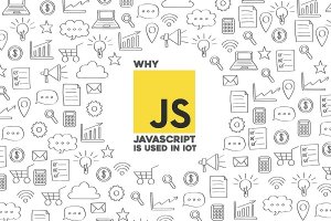 چرا جاوا اسکریپت مناسب‌ترین گزینه برای اینترنت اشیا است؟